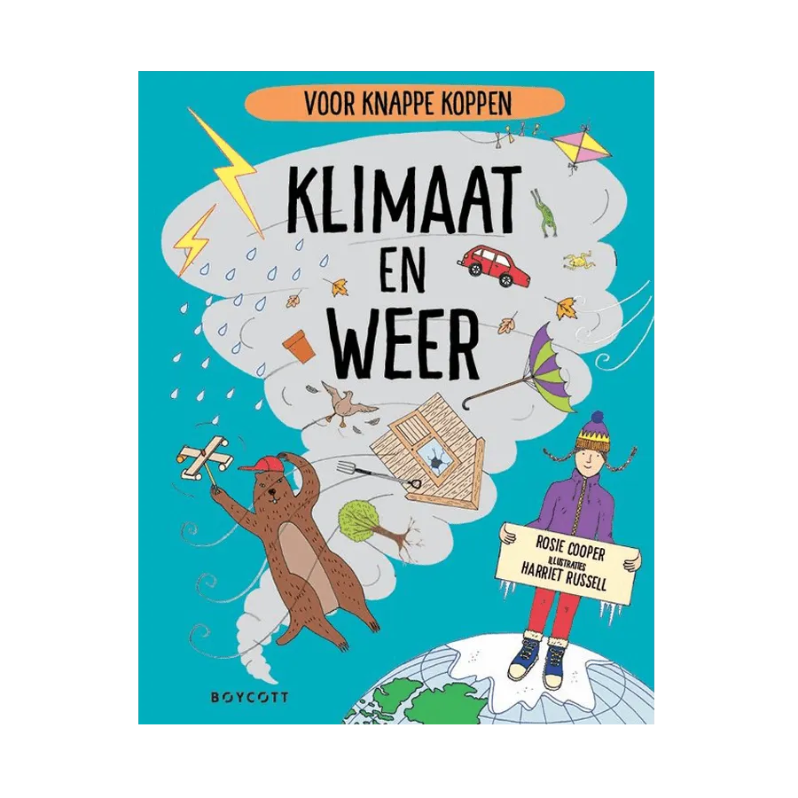 Knappe koppen, Klimaat en weer – Rosie Cooper, Harriët Russel